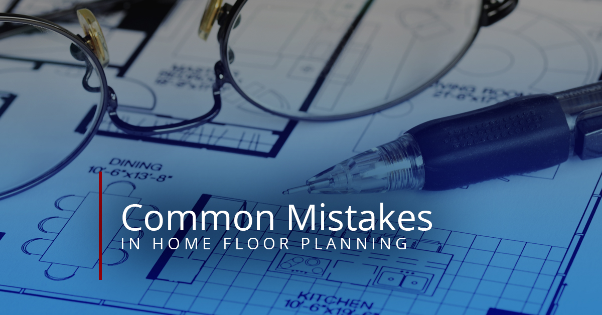 'Common Mistakes In Home Floor Planning' Text on Background Image of Floor Plan