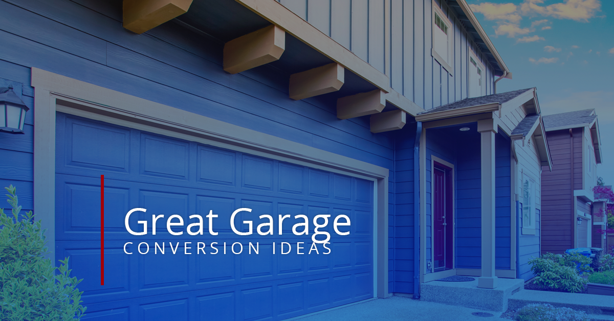 'Great Garage Conversion Ideas' Text on Garage Door